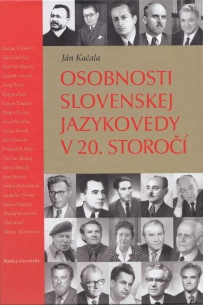 Osobnosti slovenskej jazykovedy 20. storočí Osobnosti slovenskej jazykovedy 20. storočí