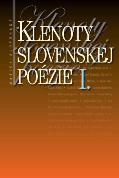 Klenoty slovenskej poézie I. Klenoty slovenskej poézie I.
