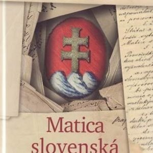Matica slovenská - Vrastanie do času