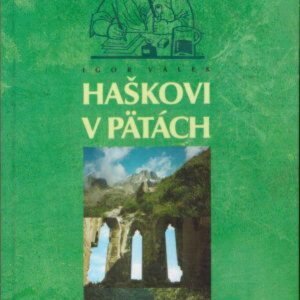Haškovi v pätách