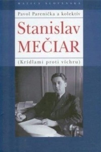stanislav mečiar Stanislav Mečiar (Krídlami proti víchru)