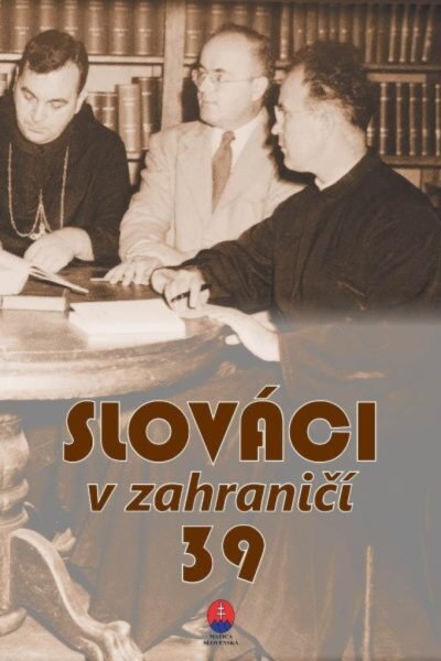 Slováci v zahraničí č. 39 Slováci v zahraničí č. 39