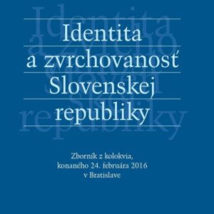 Identita a zvrchovanosť Slovenskej republiky