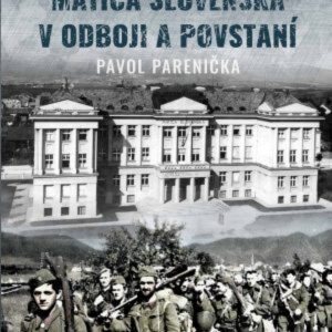 Matica slovenská v odboji a povstaní