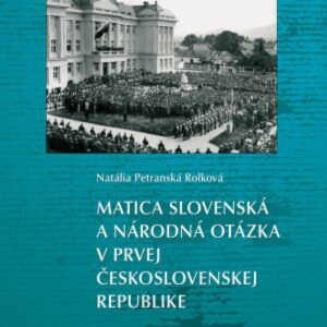 Matica slovenská a národná otázka v prvej Československej republike