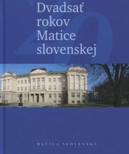 Dvadsať rokov Matice slovenskej