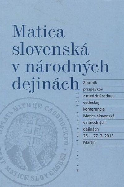 Matica slovenská v národných dejinách