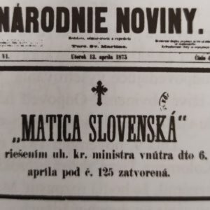 Keď sa história opakuje: Matica v paľbe médií v roku 1875 aj dnes