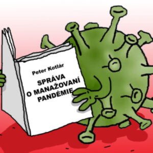 SNN 26_5_PUBLICISTIKA_ČLÁNOK 2 DOLE__správa o riešení pandémie Bezmocnosť vládneho splnomocnenca na prešetrenie zneužívania moci a medicíny