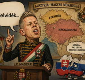 Nežijeme v Rakúsko-uhorskej monarchii!